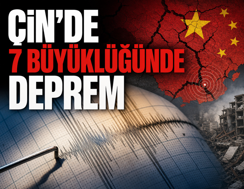 Çin’de 7 büyüklüğünde deprem