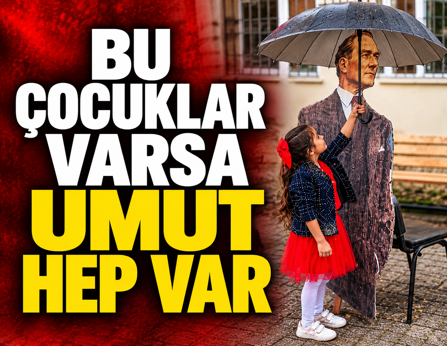 Bu çocuklar varsa umut hep var: Küçük Meryem Atatürk'ü yağmurdan böyle korudu
