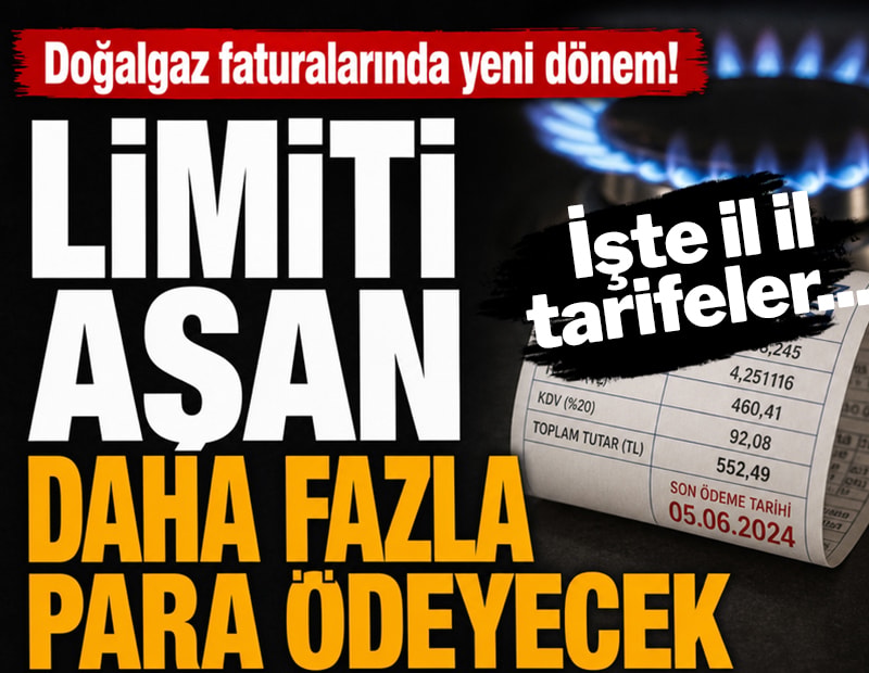 Doğalgaz faturalarında yeni dönem! Limiti aşan daha fazla para ödeyecek