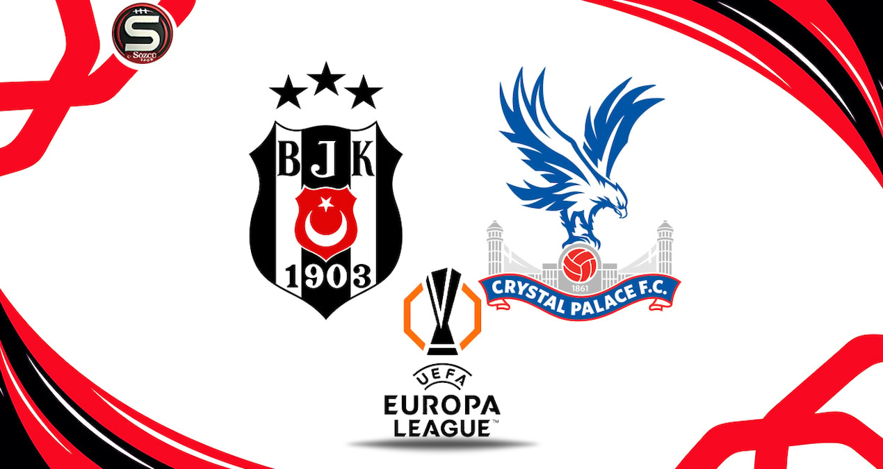 Canlı | Beşiktaş- Crystal Palace maçı canlı yayın