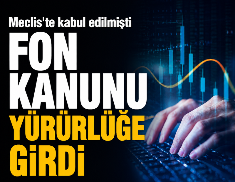 Fon kanunu yürürlüğe girdi: Ödemeler ne zaman başlayacak?