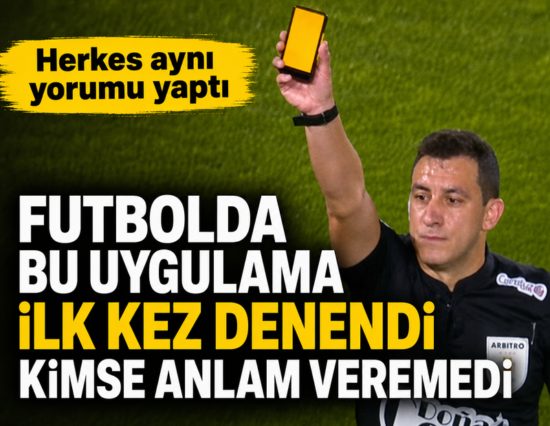 Futbolda ilk kez uygulanan 'dijital karta' kimse anlam veremedi