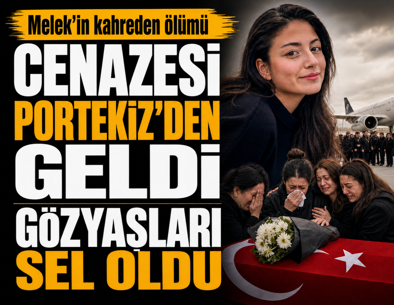 Cenazesi Portekiz'den geldi, gözyaşları sel oldu!