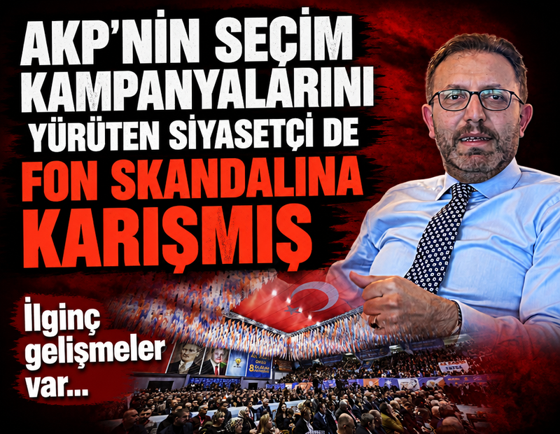 Fon skandalına karışan üçüncü AKP'li isim de ortaya çıktı
