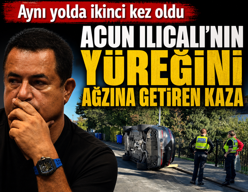 Acun Ilıcalı'yı korkutan kaza: Yüreği ağzına geldi