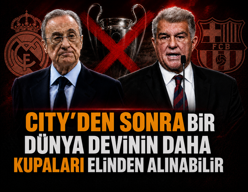Manchester City'den sonra bir dünya devinin daha kupaları elinden alınabilir