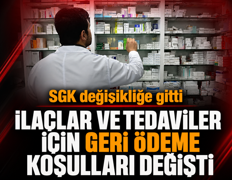 SGK'dan yeni düzenleme: İlaçlar ve tedaviler için geri ödeme koşulları değişti