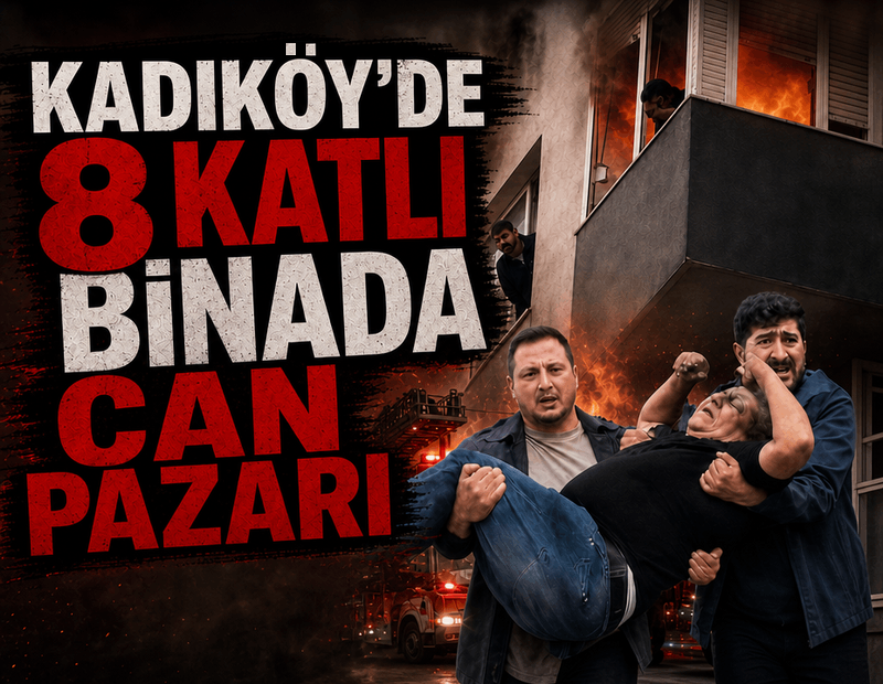Kadıköy'de 8 katlı binada can pazarı! Alevlerin içinde korku dolu anlar yaşadılar