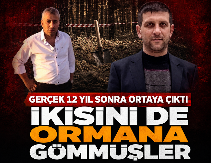 Gerçek 12 yıl sonra ortaya çıktı! İkisini de ormana gömmüşler