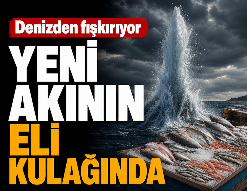 Denizden fışkırıyor:  Yeni akının eli kulağında