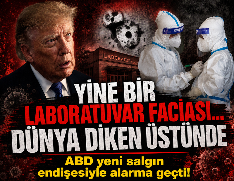 Yine bir laboratuvar faciası... Dünya diken üstünde! ABD yeni salgın paniğiyle harekete geçti