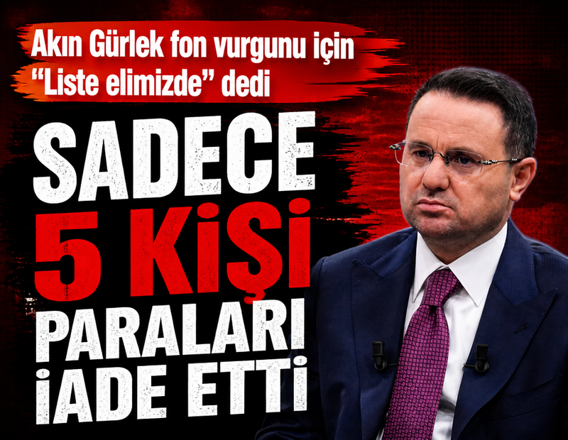 Akın Gürlek fon vurgunu için 'liste elimizde' dedi: Sadece 5 kişi paraları iade etti