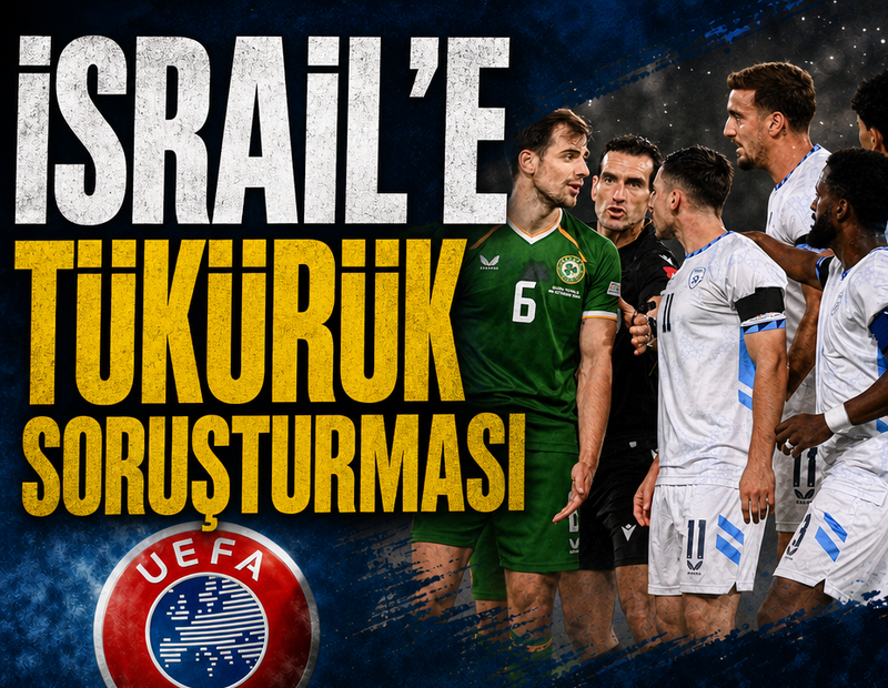 UEFA'dan İsrail'e tükürük soruşturması
