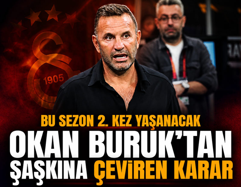Okan Buruk'tan radikal karar: Bu sezon 2. kez olacak