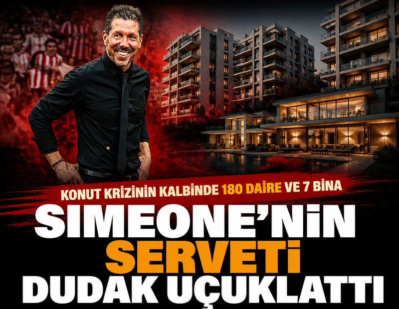 Simeone'nin serveti dudak uçuklattı: Konut krizinin kalbinde 180 daire ve 7 bina