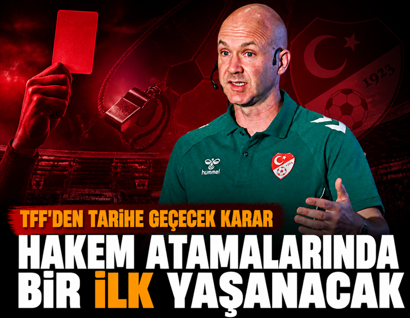 Hakem atamalarında kriz çözüldü, Süper Lig'de bir ilk