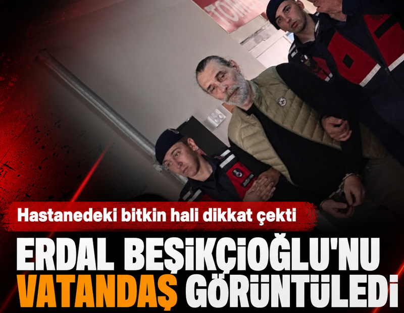 Beşikçioğlu'nu vatandaş görüntüledi: Hastanedeki bitkin hali dikkat çekti