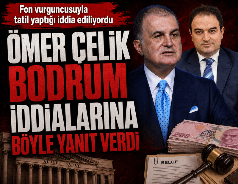 Fon vurguncusuyla tatil yaptığı iddia ediliyordu: Ömer Çelik Bodrum iddialarına böyle yanıt verdi