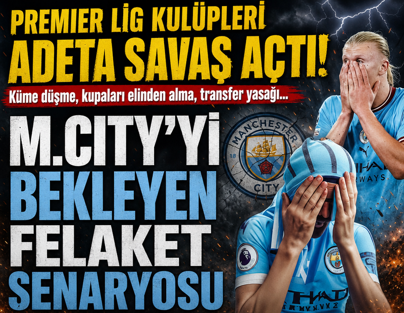 Manchester City'ye savaş açtılar! İşte felaket senaryosu