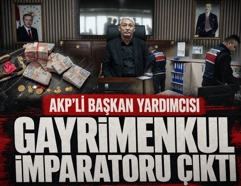 Adına kayıtlı bin 630 taşınmaz çıktı: AKP’li başkan yardımcısı gayrimenkul imparatoru çıktı!