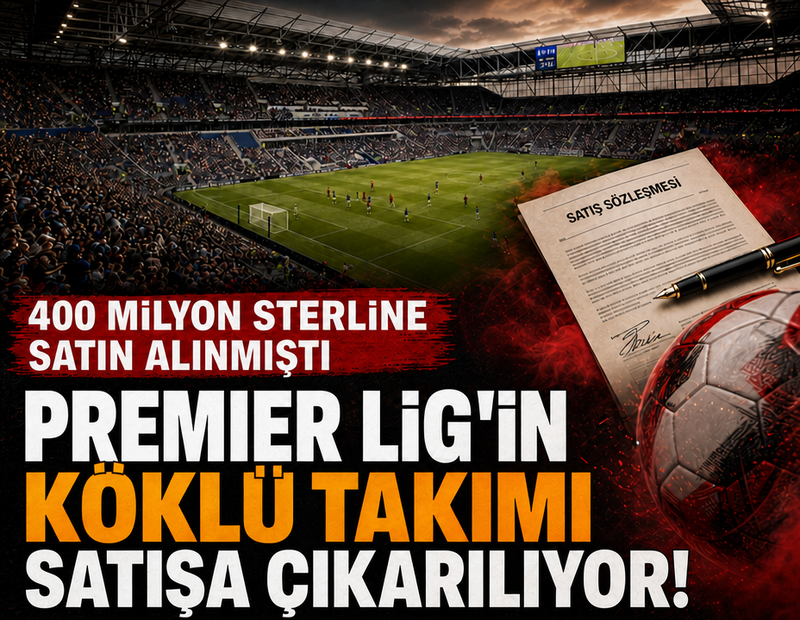 Premier Lig'in köklü takımı satışa çıkarılıyor: 2 yıl önce 400 milyon sterline satın alınmıştı