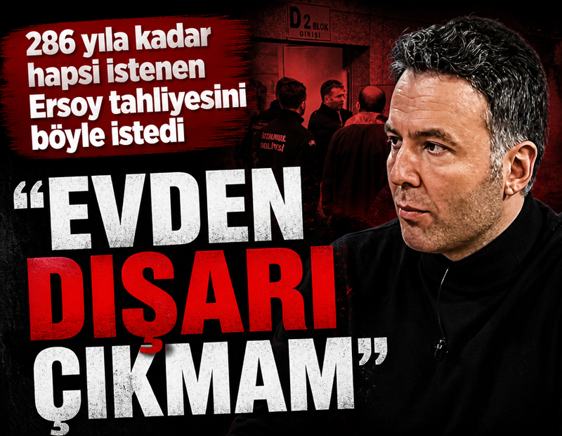 286 yıla kadar hapsi istenen Mehmet Akif Ersoy tahliyesini böyle istedi: "Evden dışarı çıkmam"