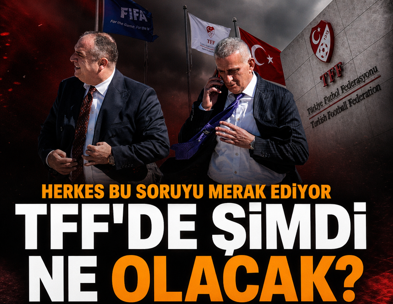 Herkes bu soruyu merak ediyor! TFF’de ne olacak?