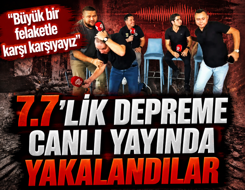 7.7'lik depreme canlı yayında yakalandılar