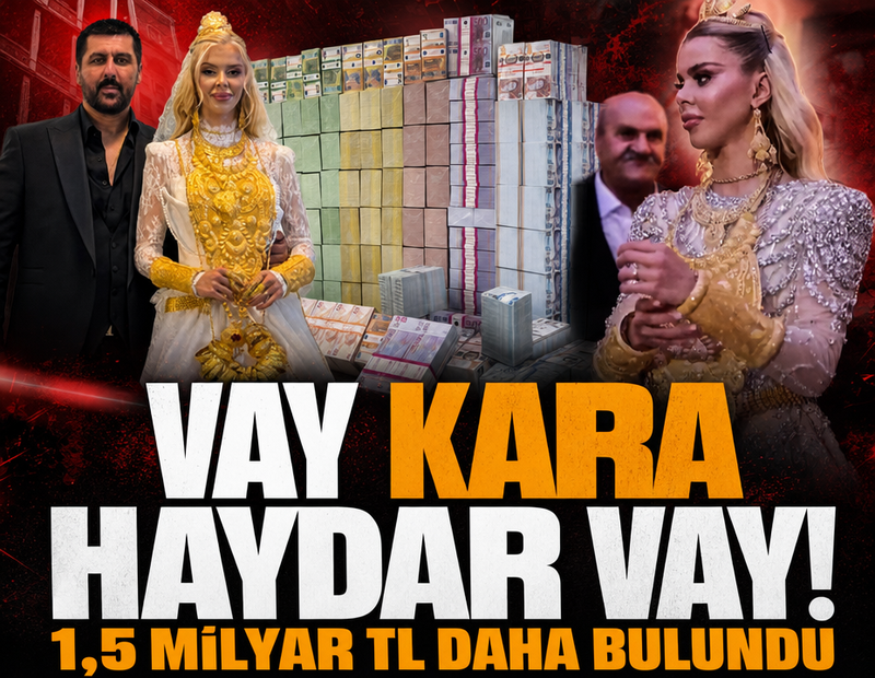 Vay Kara Haydar vay! 1,5 milyar TL daha bulundu