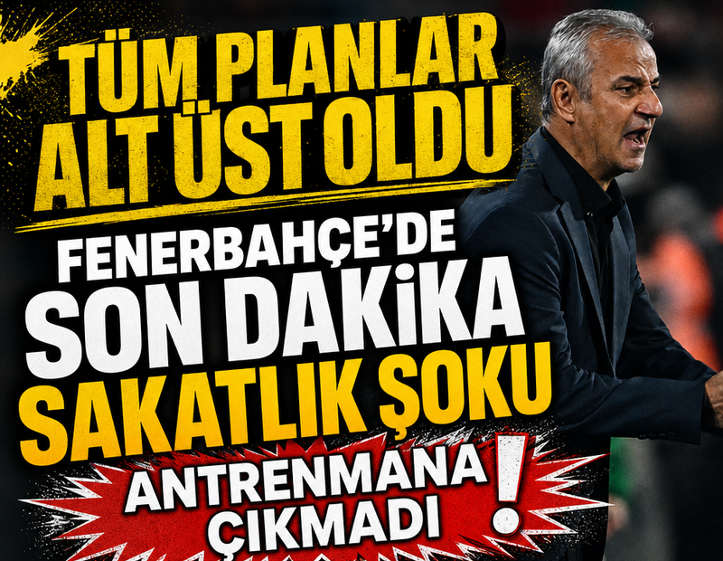 Fenerbahçe'de dev maç öncesi sakatlık şoku! Antrenmana çıkmadı