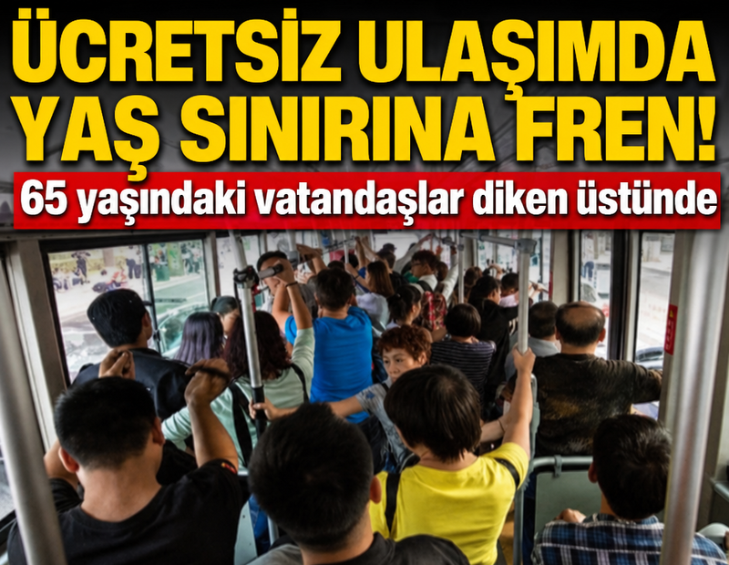 Ücretsiz toplu taşımada yaş sınırı değişiyor