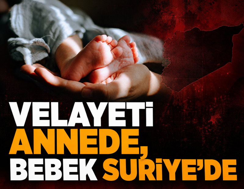Velayet annede bebek Suriye'de