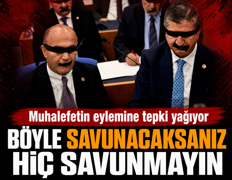 Muhalefetin gösterisine tepki yağıyor: Böyle savunacaksınız hiç savunmayın