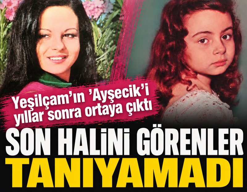 Yeşilçam'ın 'Ayşecik'i yıllar sonra ortaya çıktı: İşte son hali