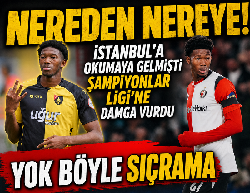 Üniversite için İstanbul'a geldi, Şampiyonlar Ligi'ne damga vurdu!