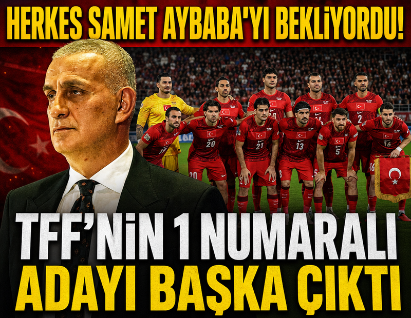 Herkes Samet Aybaba diyordu! Federasyonun 1 numaralı adayı başka çıktı