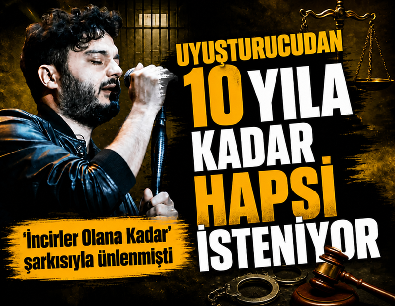 Ünlü şarkıcı İlyas Yalçıntaş'ın uyuşturucudan 10 yıla kadar hapsi isteniyor