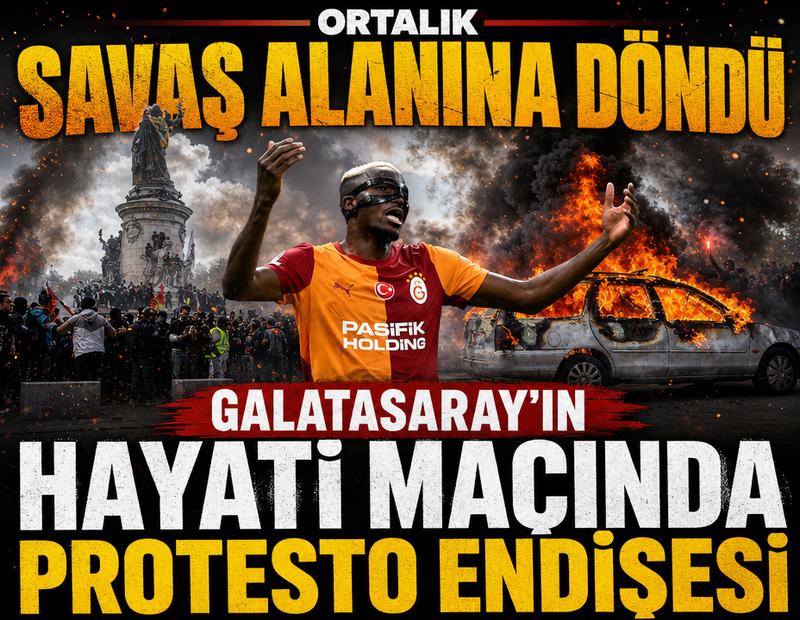 Fransa'daki protestolar Galatasaray'ı etkiler mi? Taraftarlar endişeli