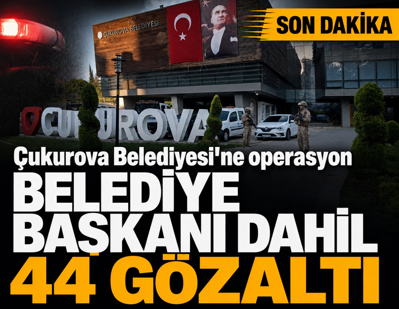 Çukurova Belediyesi'ne operasyon: Çok sayıda gözaltı kararı var