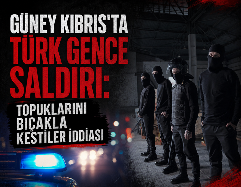 Güney Kıbrıs'ta Türk gence saldırı iddiası: 'Topuklarını bıçakla kestiler'