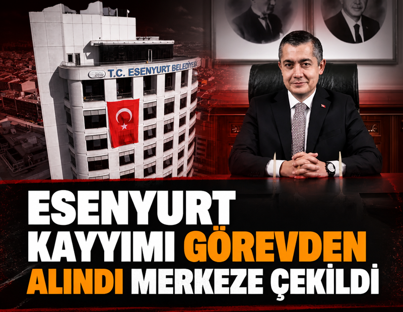 Esenyurt kayyumu Can Aksoy görevden alındı merkeze çekildi