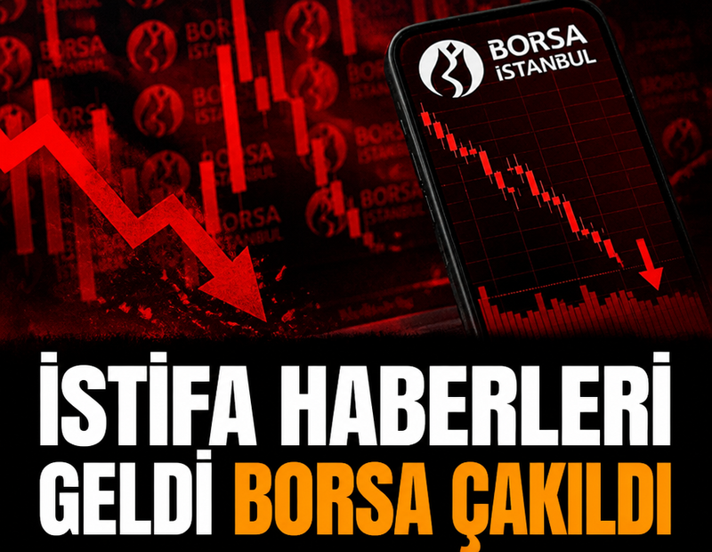 İstifa haberleri geldi: Borsa çakıldı