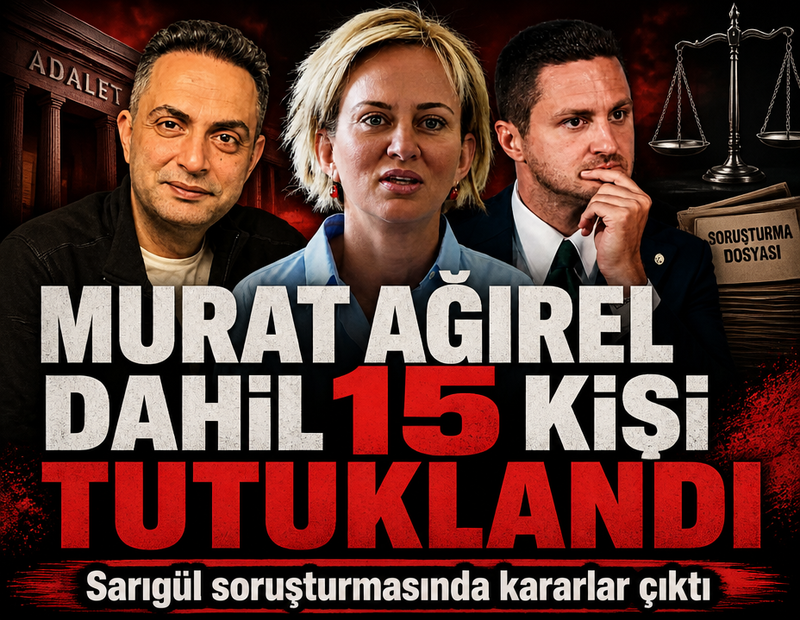 Murat Ağırel dahil 15 kişi tutuklandı