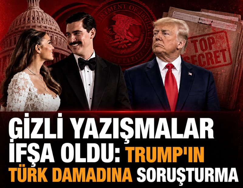 Gizli yazışmalar ifşa oldu! Trump'ın Türk damadına soruşturma
