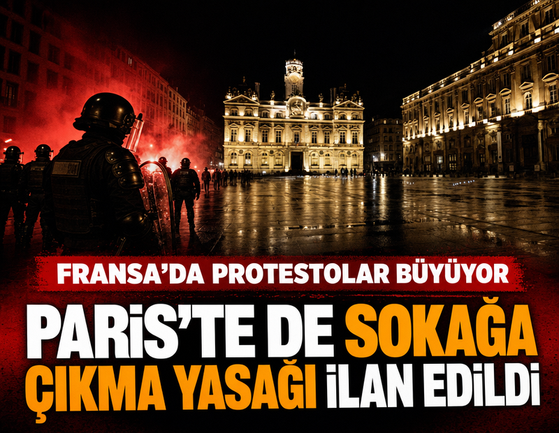 Fransa’da protestolar büyüyor! Sokağa çıkma yasağı Paris’e uzandı