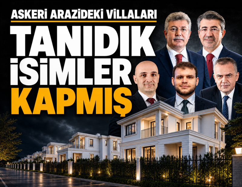 Kışlaya dikilen villaları vekil ve bürokratlar kapışmış!