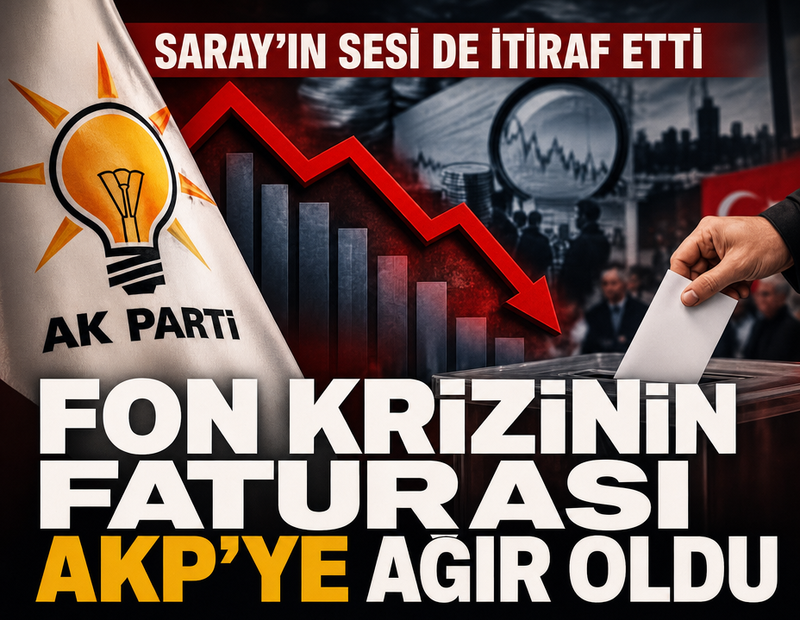 Saray’ın sesi de itiraf etti: Fon krizinin faturası AKP’ye ağır oldu