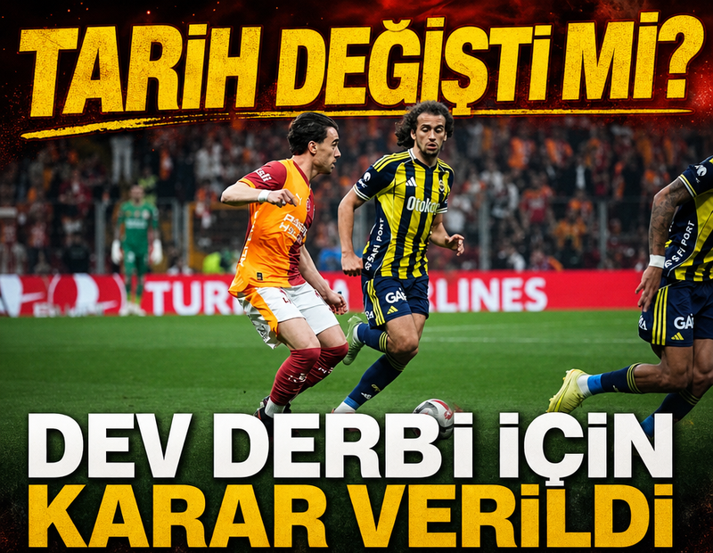 Derbinin tarihi değişti mi? TFF açıkladı