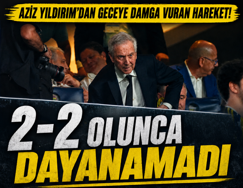 Aziz Yıldırım'dan geceye damga vuran hareket! 2-2 olunca dayanamadı