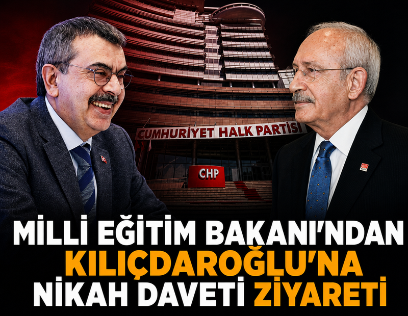 Milli Eğitim Bakanı’ndan Kılıçdaroğlu’na nikah daveti ziyareti
